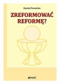 Zreformować reformę? - Antonio Sorrentino