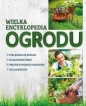 Wielka encyklopedia ogrodu - Joanna Mikołajczyk, Agnieszka Gawłowska