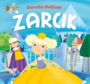 Żarcik - Dorota Gellner