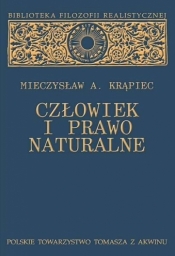 Człowiek i prawo naturalne - Mieczysław Albert Krąpiec