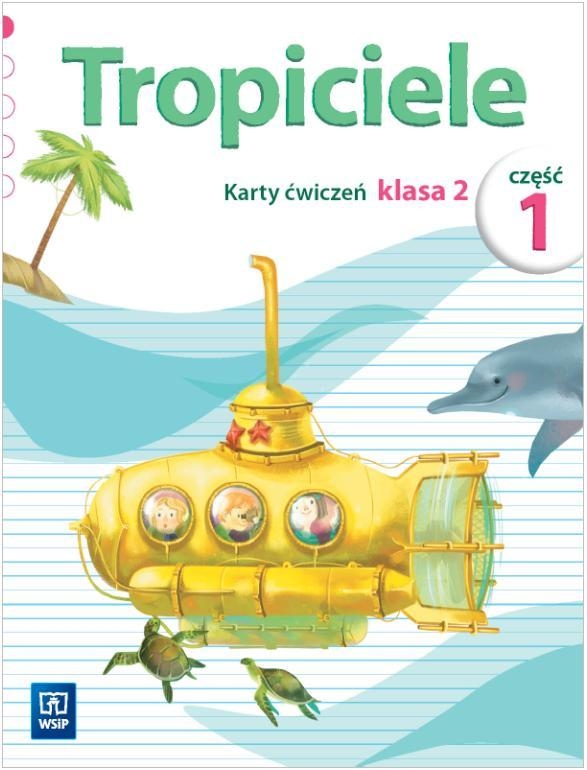 Tropiciele SP 2 cz.1 Karty ćwiczeń WSiP