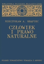 Człowiek i prawo naturalne - Mieczysław A. Krąpiec