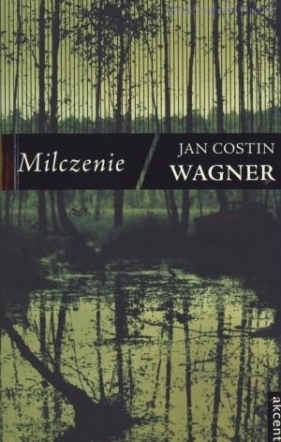 Milczenie - Wagner Jan Costin