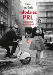 Młodzież PRL Portrety pokoleń w kontekście historii - Świda-Ziemba Hanna<br />