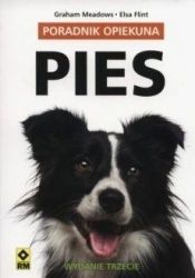Pies. Poradnik opiekuna wyd. III - Elsa Flint, Graham Meadows