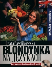 Blondynka na językach Angielski Brytyjski z płytą CD - Beata Pawlikowska