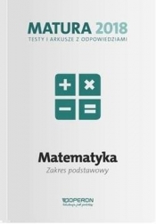 Matura 2018 MAtematyka. Testy i arkusze ZP - Gałązka Kinga
