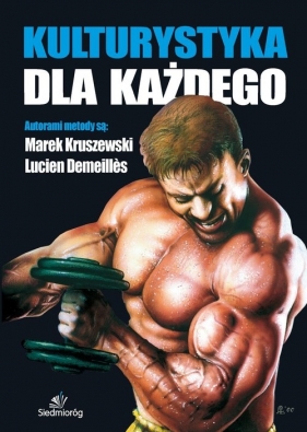 Kulturystyka dla każdego - Lucien Demeillès, Marek Kruszewski