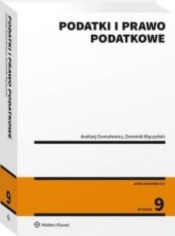 Podatki i prawo podatkowe - Gomułowicz Andrzej, Mączyński Dominik