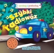 Szybki radiowóz! Naciśnij i posłuchaj - Anna Wiśniewska