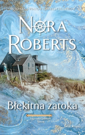 Błękitna zatoka. Saga rodu Quinnów. Tom 4 - Nora Roberts