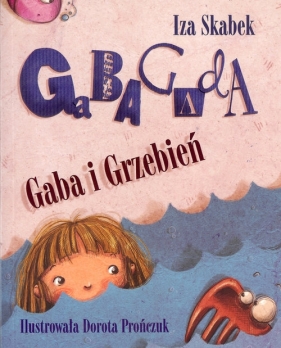 Gaba i Grzebień - Skabek Iza