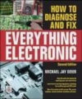 How to Diagnose and Fix Everything Electronic Michael Jay Geier