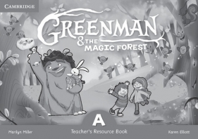 Greenman and the Magic Forest A Teacher's Resource Book - Miller Marilyn, Elliott Karen