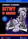 Bitwy w mroku
	 (Audiobook)  Flisowski Zbigniew
