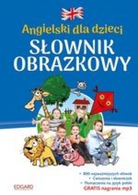 Angielski dla dzieci. Słownik obrazkowy (Uszkodzona okładka)