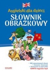 Angielski dla dzieci. Słownik obrazkowy (Uszkodzona okładka)