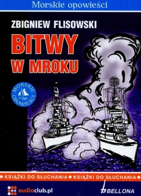 Bitwy w mroku (Audiobook) - Zbigniew Flisowski