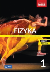 Fizyka. Nowa edycja. Klasa 1. Zakres rozszerzony - Opracowanie zbiorowe