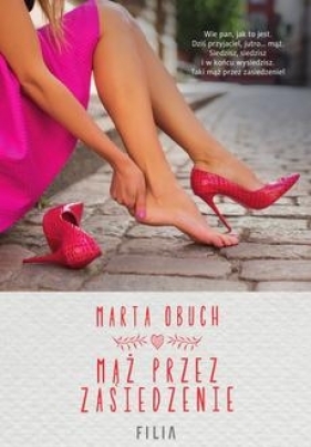 Mąż przez zasiedzenie - Marta Obuch