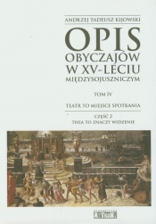 Opis obyczajów w XV-leciu miedzysojuszniczym Tom 4 Część 2 - Andrzej Tadeusz Kijowski