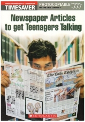 Timesaver: Newspaper Articles to Get Teenagers Talking