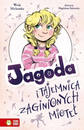 Jagoda i zaginione miotły - Wiola Michońska