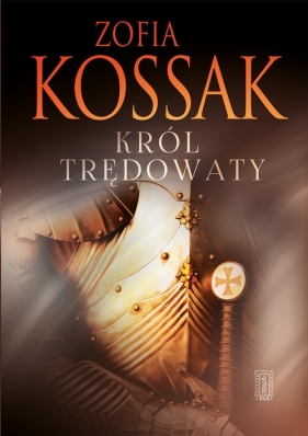 Król trędowaty - Zofia Kossak