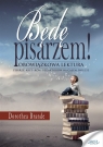 Będę pisarzem Dorothea Brande