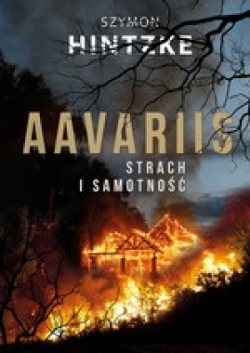 Aavariis Strach i samotność - Szymon Hintzke