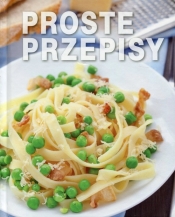 Proste przepisy - Opracowanie zbiorowe