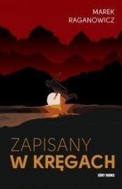 Zapisany w kręgach - Marek Raganowicz