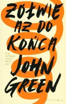 Żółwie aż do końca - John Green