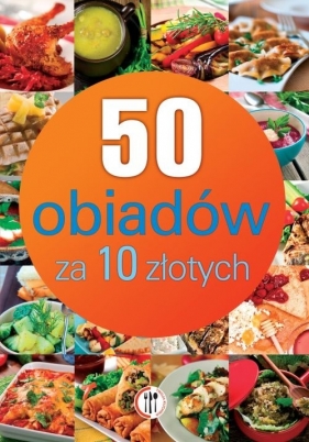 50 obiadów za 10 zł - Szydłowska Marta<br />