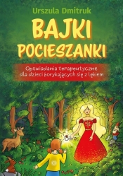 Bajki pocieszanki - Urszula Dmitruk