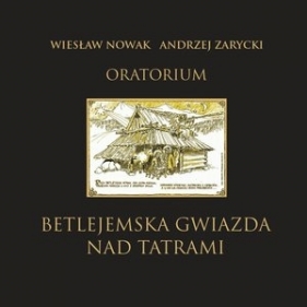 Oratorium Betlejemska gwiazda nad Tatrami