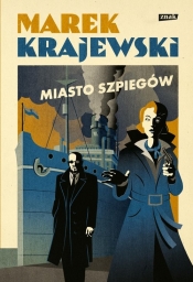 Miasto szpiegów - Krajewski Marek