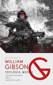 Trylogia mostu - Gibson William 