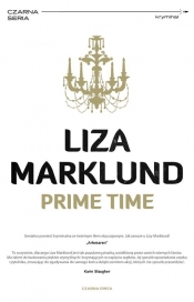 Prime Time. Seria Annika Bengtzon. Tom 4 - Marklund Liza