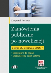 Zamówienia publiczne po nowelizacji z dnia 22 czerwca 2016 r.
