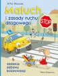 Maluch i zasady ruchu drogowego. Zadania, zabawy, kolorowanki - Artur Nowicki