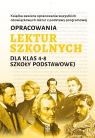 Opracowania lektur szkolnych dla klas 4–8 szkoły podstawowej Katarzyna Zioła-Zemczak