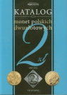 Katalog monet polskich dwuzłotowych okolicznościowych 1993-2013  Szybkowski Bogusław