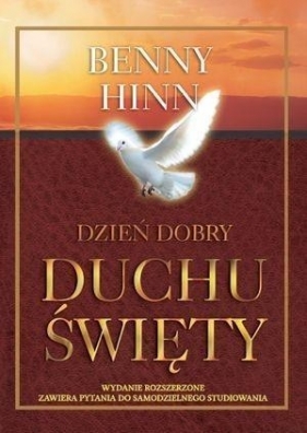 Dzień dobry Duchu Święty - Benny Hinn