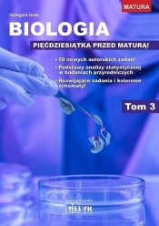 Biologia. Pięćdziesiątka przed maturą. Tom 3 - Grzegorz Gola