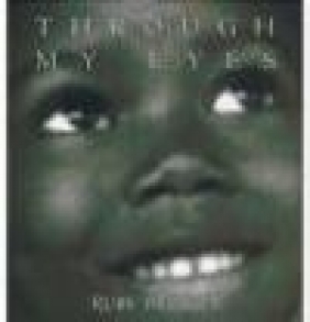 Through My Eyes Ruby Bridges