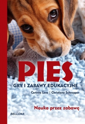 Pies. Gry i zabawy edukacyjne - Corinna Lenz, Christiane Schnepper