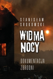 Widma nocy Dokumentacja zbrodni - Srokowki Stanisław