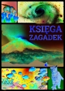 Księga zagadek Opracowanie zbiorowe