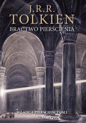 Bractwo pierścienia. Wersja ilustrowana - J.R.R. Tolkien